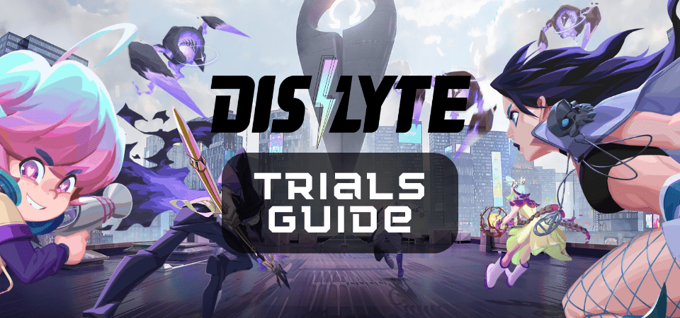 Dislyte Trials Guide - One Chilled Gamer