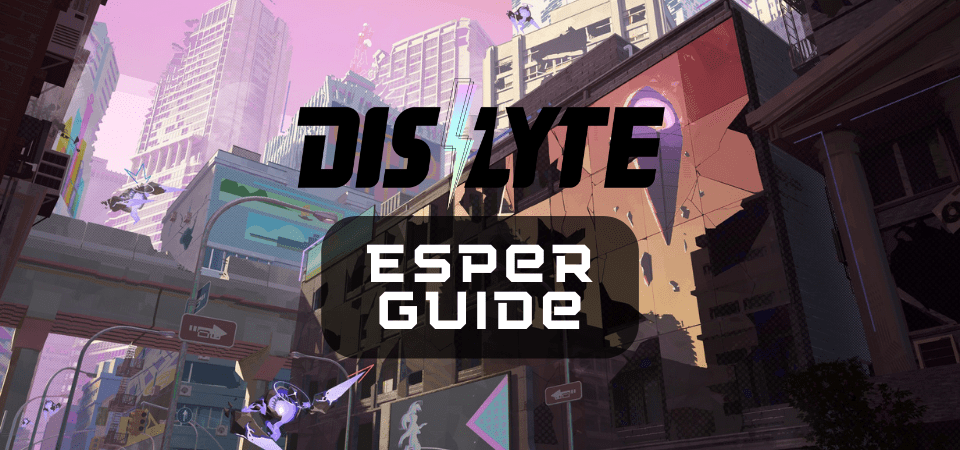 Dislyte Esper Guide (Builds And How To Get) - One Chilled Gamer