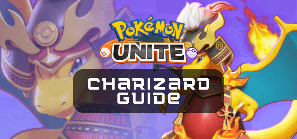 Pokemon Unite Charizard Guide And Build One Chilled Gamer 9458