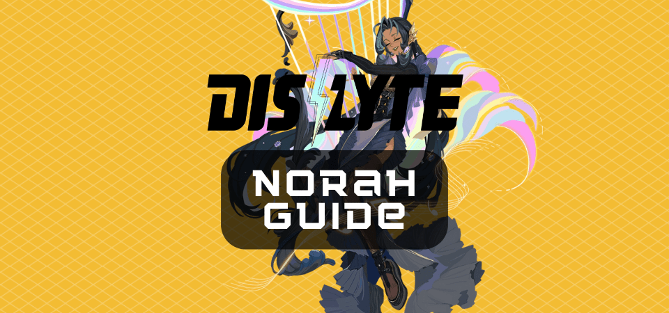 Dislyte Esper Guides: Norah (Muse) - One Chilled Gamer